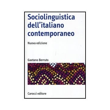 Sociolinguistica Dell'italiano Contemporaneo