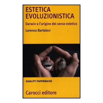 Estetica Evoluzionistica. Darwin E L'origine Del Senso Estetico