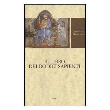 Il Libro Dei Dodici Sapienti 