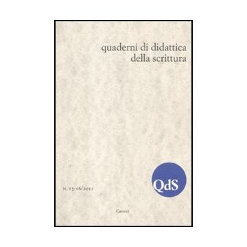 Qds. Quaderni Di Didattica Della Scrittura Vol. 15-16 (2011)