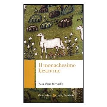 Il Monachesimo Bizantino 