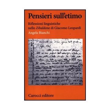 Pensieri Sull'etimo. Riflessioni Linguistiche Nello «zibaldone» Di Giacomo Leopardi