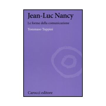 Jean-luc Nancy. Le Forme Della Comunicazione