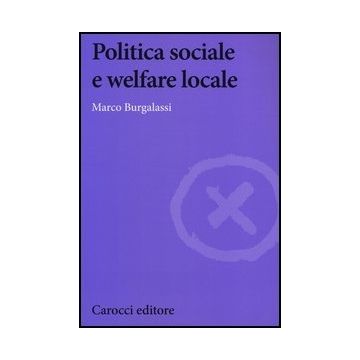 Politica Sociale E Welfare Locale