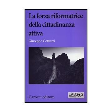 La Forza Riformatrice Della Cittadinanza Attiva 