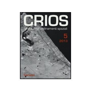 Crios. Critica Degli Ordinamenti Spaziali (2013). Vol. 5
