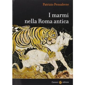 I Marmi Nella Roma Antica 