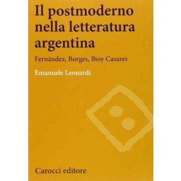 Il Postmoderno Nella Letteratura Argentina 
