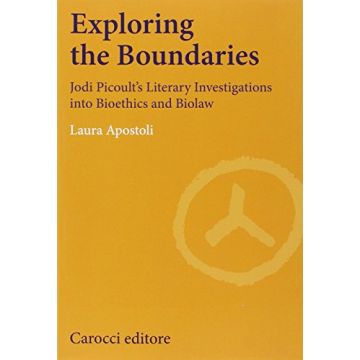 Exploring The Boundaries - Jodi Picoult’s Literary Investigations into Bioethics and Biolaw