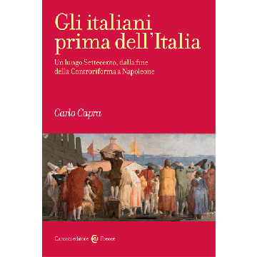 Gli Italiani Prima Dell'italia  - Capra - Carocci - 9788843074136