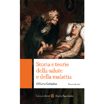 Breve Storia Delle Idee Di Salute E Malattia - Corbellini Gilberto - Carocci - 9788843074150