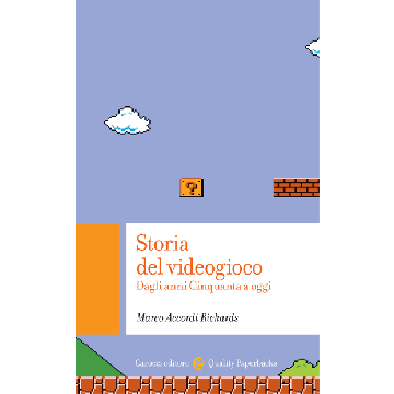 Storia Del Videogioco - Accordi Rickards Marco - Carocci - 9788843074167