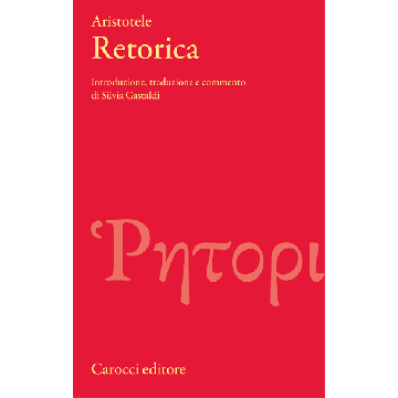 Retorica - Aristotele - Carocci - 9788843074198