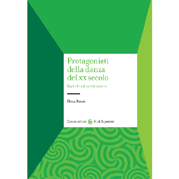 Protagonisti Della Danza Del Xx Secolo - Randi Elena - Carocci - 9788843074259