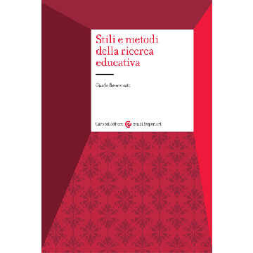 Stili e metodi della ricerca educativa  Benvenuto Guido  Carocci  9788843077366