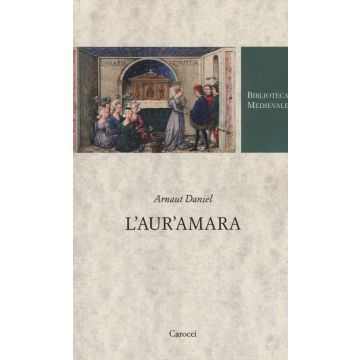 L'aur'amara. Ediz. italiana e provenzale