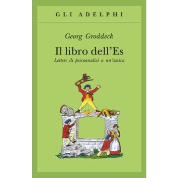 Il libro dell'Es. Lettere di psicoanalisi a un'amica