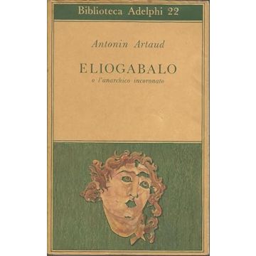 Eliogabalo o l'anarchico incoronato