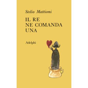 Il re ne comanda una