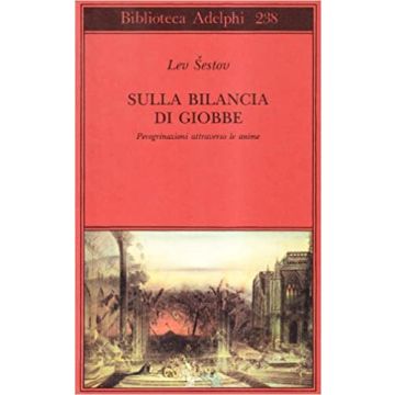 Sulla bilancia di Giobbe. Peregrinazioni attraverso le anime