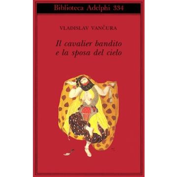Il cavalier bandito e la sposa del cielo