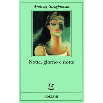 Notte, giorno e notte