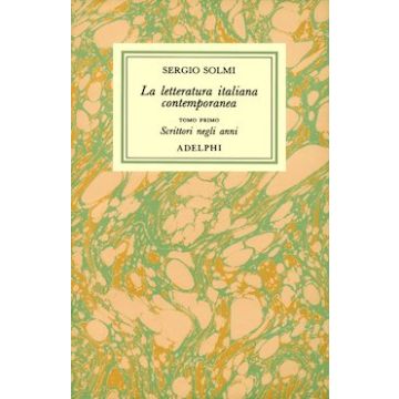 Opere. Vol. 3/2: La letteratura italiana contemporanea.Scrittori, critici e pensatori del Novecento