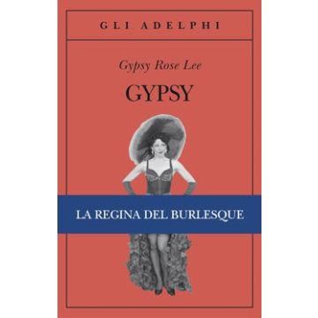 Gypsy. Un libro di memorie