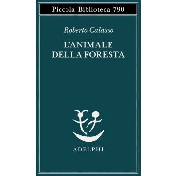 L'animale della foresta
