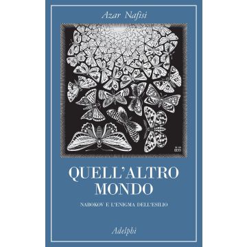 Quell'altro mondo. Nabokov e l'enigma dell'esilio