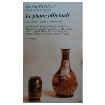 Le Piante Officinali  - Bisogno; Piccinelli - Franco Angeli - 9788846400581
