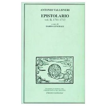 Epistolario (1711-1713) - Vallisneri Antonio - Franco Angeli - 9788846406880