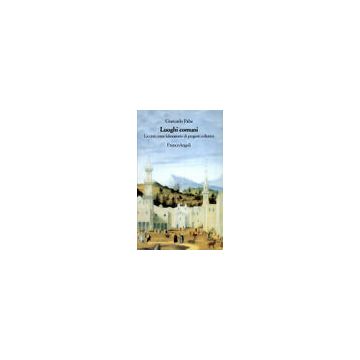 Luoghi Comuni. La Citta' Come Laboratorio Di Progetti Collettivi - Paba Giancarlo - Franco Angeli - 9788846407337