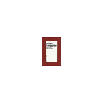 I Meccanismi Del Governo. L'economia Dei Costi Di Transizione: Concetti,  Strumenti, Applicazioni - Williamson Oliver E. - Franco Angeli - 9788846408075