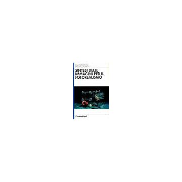 sintesi-delle-immagini-per-il-fotorealismo-rossi-maurizio-moretti-angelo-franco-angeli-9788846408334