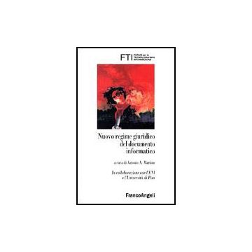 Nuovo Regime Giuridico Del Documento Informatico - Fti-forum Per La Tecnologia Dell'informazione - Franco Angeli - 9788846409393
