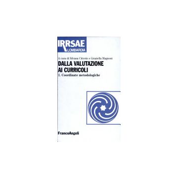 Dalla Valutazione Ai Curriculi Coordinate Metodologiche - Citterio; Magnoni - Franco Angeli - 9788846411549
