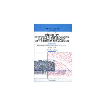 Cupum '99. Computer In Urban Planning And Urban Management. On The Edge Of The Millennium. Proceedings Of The 6th International Conference. Con Cd-rom - Rizzi - Franco Angeli - 9788846416858
