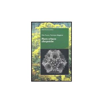 Piante Erbacee Allergeniche - Ferrero Aldo; Maggiore Tommaso - Franco Angeli - 9788846418166