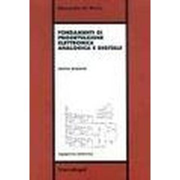 Fondamenti Di Progettazione Elettronica Analogica E Digitale - De Gloria Alessandro - Franco Angeli - 9788846438300