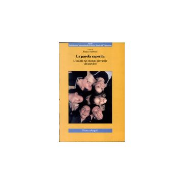 La Parola Saporita. L'oralita' Nel Mondo Giovanile Altoatesino  - Frabboni - Franco Angeli - 9788846440365