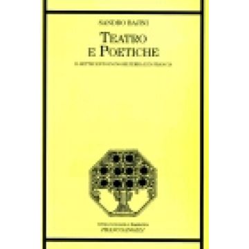 Teatro E Poetiche. Il Settecento In Inghilterra E In Francia - Bajini Sandro - Franco Angeli - 9788846441133