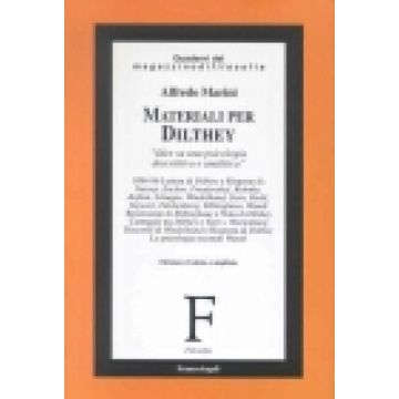 Materiali Per Dilthey. Idee Su Una Psicologia Descrittiva E Analitica - Marini Alfredo - Franco Angeli - 9788846441577