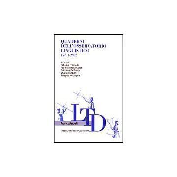 Quaderni Dell'osservatorio Linguistico (2002) - Frasnedi; Della Corte; De Santis; Panzieri; Vetrugno - Franco Angeli - 9788846446978