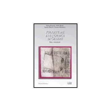 Progettare In Un'ottica Di Genere. Idee E Strumenti - Bonetti; Bruni; Burchi; Mennucci - Franco Angeli - 9788846447463