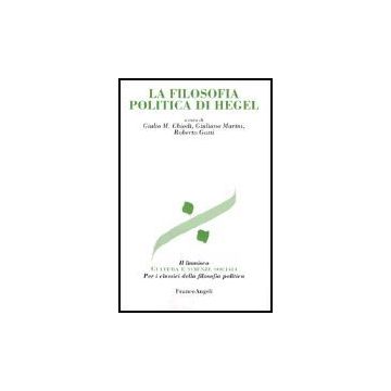 La Filosofia Politica Di Hegel  - Chiodi; Marini; Gatti - Franco Angeli - 9788846449818