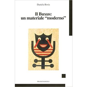 Il Buxus: un materiale "moderno"