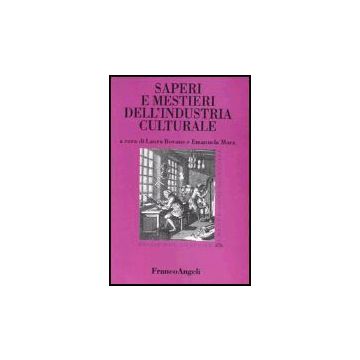 Saperi E Mestieri Dell'industria Culturale - Bovone; Mora - Franco Angeli - 9788846451576
