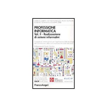 Professione Informatica Realizzazione Di Sistemi Informativi - Cabrini; Franza; Schgor; Schinina'; Zerbi - Franco Angeli - 9788846455529
