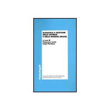 Economia E Gestione Delle Imprese E Delle Risorse Umane - Conto'; Montano - Franco Angeli - 9788846456595